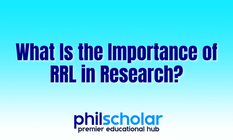 What Is the Importance of RRL in Research? - PhilScholar
